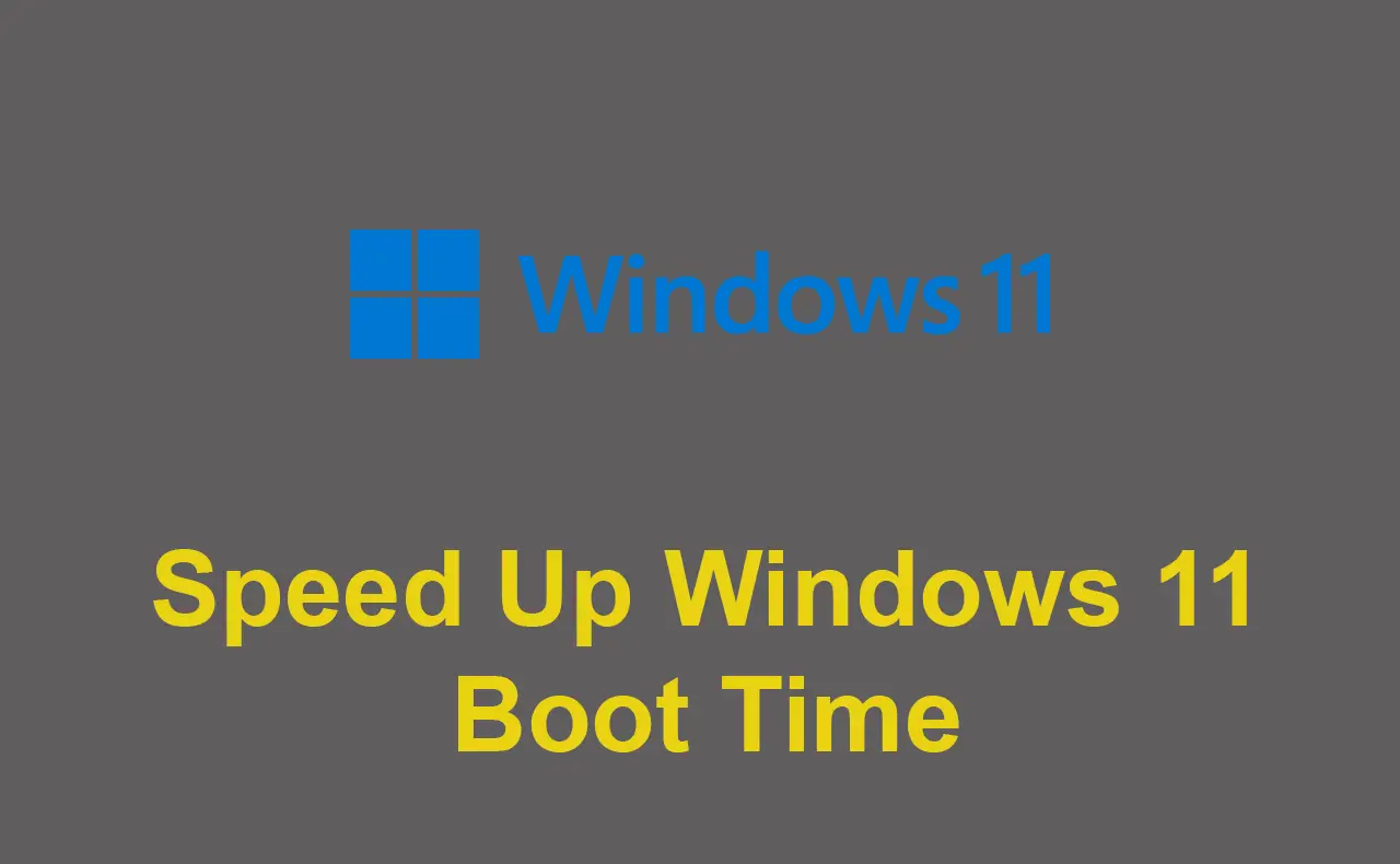 How to Speed Up Windows 11